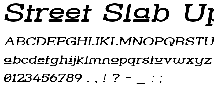 Street Slab Upper - Wide Italic font